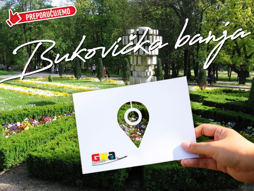 Bukovička banja - Gea Tours